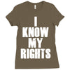 i know my rights Ladies Fitted T-Shirt