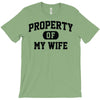 property of my wife T-Shirt