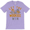 let the wookiee win T-Shirt