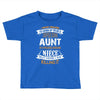 Super Cool Aunt Of A Freaking Awesome Niece Toddler T-shirt
