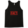 alternative fact Tank Top