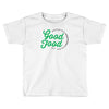 growing good food at home Toddler T-shirt