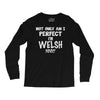 perfect welsh Long Sleeve Shirts