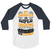 My Daughter Is Super Awesome Her Stepmom 3/4 Sleeve Shirt
