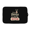 dear santa i've been good Laptop sleeve