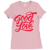 good love Ladies Fitted T-Shirt
