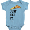 just eat it pizza lover Baby Bodysuit