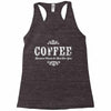 coffee (3) Racerback Tank