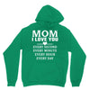 I Love You Mom Unisex Hoodie