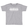 Put A Dent In The Universe Toddler T-shirt