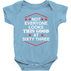not everyone looks this good at sixty three Baby Bodysuit