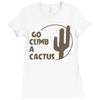 go climb a cactus Ladies Fitted T-Shirt