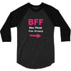 she thinks i'm crazy 3/4 Sleeve Shirt