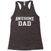 awesome dad Racerback Tank