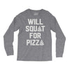 will squat for pizza Long Sleeve Shirts