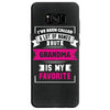 I've Been Called A Lot Of Names But Grandma Is My Favorite Samsung Galaxy S8