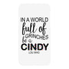 in a world full of grinches be a cindy lou who iPhoneX