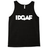 idgaf Tank Top
