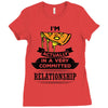 I Am Pizza Actually In A Very Commited Relationship Ladies Fitted T-Shirt