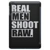 real men shoot raw iPad Mini