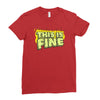 this is fine Ladies Fitted T-Shirt