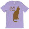 im an animal in bed T-Shirt