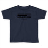 Sarcastic Comment Loading Please Wait Toddler T-shirt