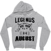 Legends Are Born In August Zipper Hoodie