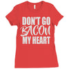don't go bacon my heart Ladies Fitted T-Shirt