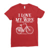 i love when my wife lets me buy another bike Ladies Fitted T-Shirt