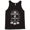 coffee &amp; contemplation Tank Top