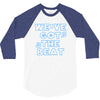 we&rsquo;ve got the beat 3/4 Sleeve Shirt
