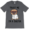 trust me i'm a dogtor T-Shirt