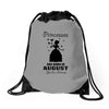 Princesses Are Born In August Drawstring Bags
