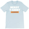 nerdy shirt T-Shirt