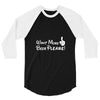 Want More Beer Please 3/4 Sleeve Shirt