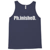 ph.inished. Tank Top