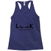 Look Me in The Eyes Racerback Tank
