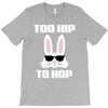 too hip to hop bunny easter T-Shirt