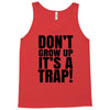 don't grow up Tank Top