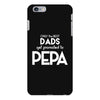 Only the best Dads Get Promoted to Pepa iPhone 6/6s Plus Case