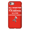 all i want for christmas is a cure carcinoid cancer iPhone 8 Case