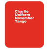 charlie uniform november tango Mousepad
