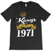 kings are born in 1971 T-Shirt