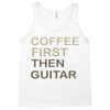 coffee then guitar Tank Top