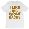 i like big racks T-Shirt