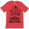 You Cant Scare Me I am Biker Brother T-Shirt