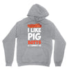i like pig butts and i cannot lie Unisex Hoodie