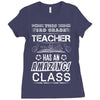 This 3 RD Grade Teacher Has An Amazing! Class Ladies Fitted T-Shirt