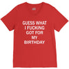 guess what i fucking V-Neck Tee